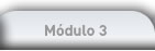 Módulo 3
