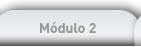Módulo 2