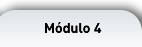 Módulo 4