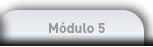 Módulo 5
