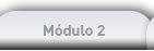 Módulo 2